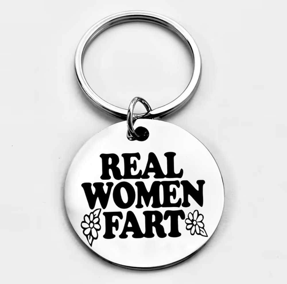 3/$25 Funny Real Women Fart Stainless Steel Keychain NEW
